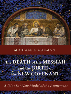 cover image of The Death of the Messiah and the Birth of the New Covenant